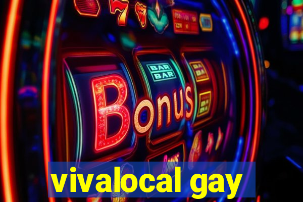 vivalocal gay